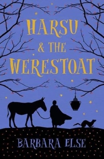 Harsu and the Werestoat Else Barbara