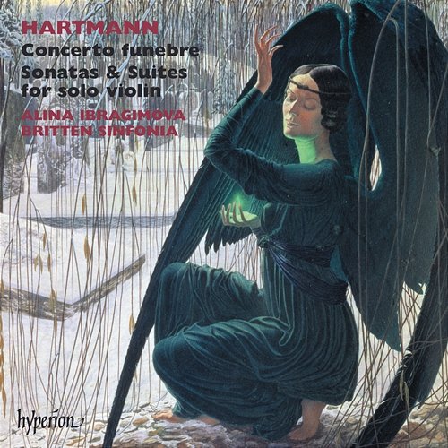 Hartmann: Concerto funebre; Violin Sonatas & Suites Alina Ibragimova, Britten Sinfonia