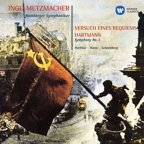 Hartmann: Symphony No. 1 "Versuch eines Requiems" - Nono: Canti di vita e d'amore - Martinů: Memorial to Lidice Ingo Metzmacher