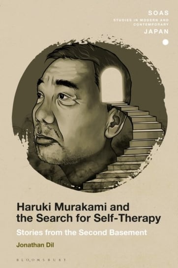 Haruki Murakami and the Search for Self-Therapy: Stories from the Second Basement Opracowanie zbiorowe
