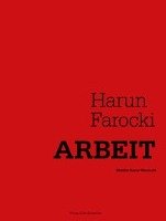 Harun Farocki - Arbeit Bayer-Wermuth Monika