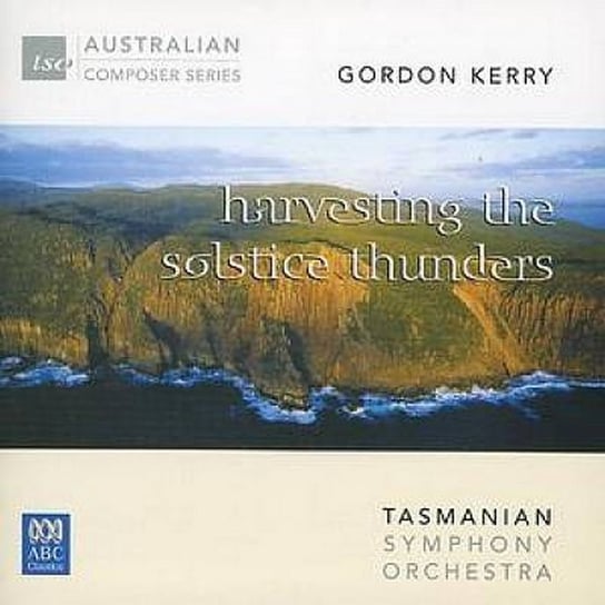 Harvesting The Solstice Thunders Tasmanian Symphony Orchestra, Paulsen Sue-Ellen, Payne Geoffrey