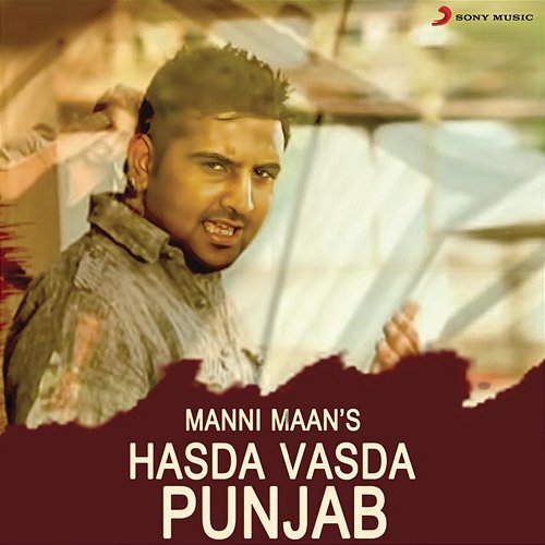 Hasda Vasda Punjab Manni Maan