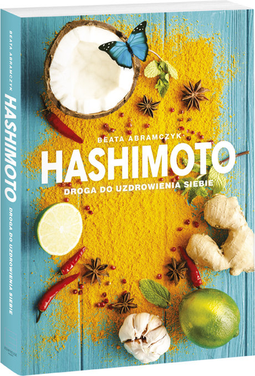 Hashimoto. Droga do uzdrowienia siebie Abramczyk Beata