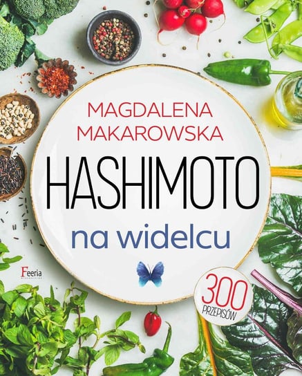 Hashimoto na widelcu Makarowska Magdalena