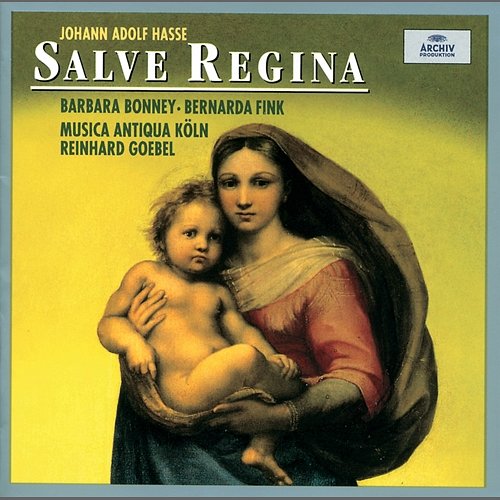Hasse: Salve Regina Musica Antiqua Köln, Reinhard Goebel