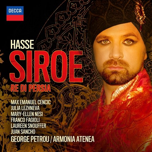 Hasse: Siroe, Re di Persia - Dresden Version, 1763 / Act 3 - "Gelido in ogni vena scorrer mi sento il sangue" Juan Sancho, Armonia Atenea, George Petrou