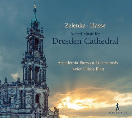 Hasse & Zelenka: Sacred Music For Dresden Cathedral Accademia Barocca Lucernensis