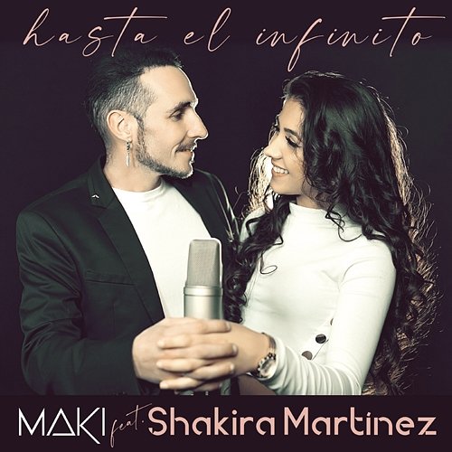 Hasta el infinito Maki feat. Shakira Martínez