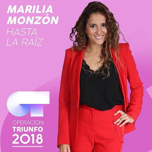 Hasta La Raíz Marilia Monzón
