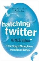Hatching Twitter Bilton Nick