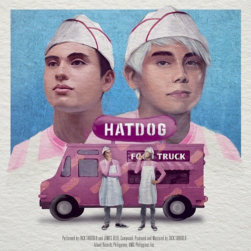 HATDOG James Reid, Zack Tabudlo