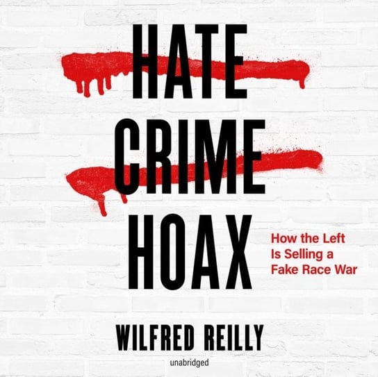 Hate Crime Hoax Reilly Wilfred