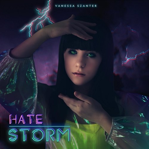 Hate Storm Vanessa Szanter