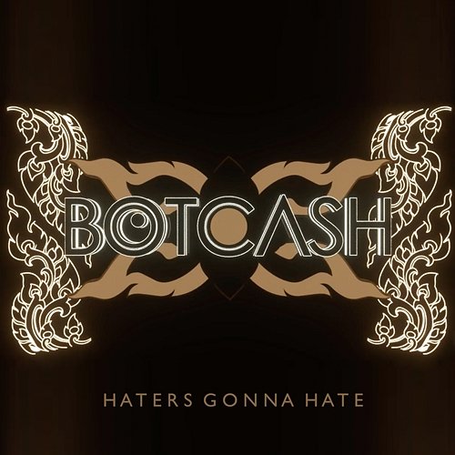 Haters Gonna Hate BOTCASH