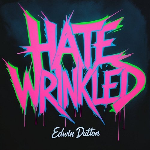 Hatewrinkled Edwin Dutton