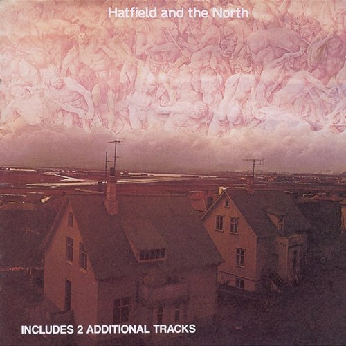 Hatfield And The North Hatfield & The North