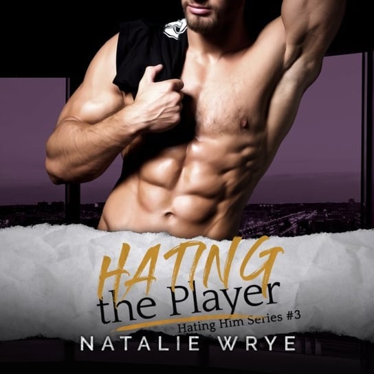 Hating the Player - audiobook Natalie Wrye, Robyn Verne, Wayne Mitchell