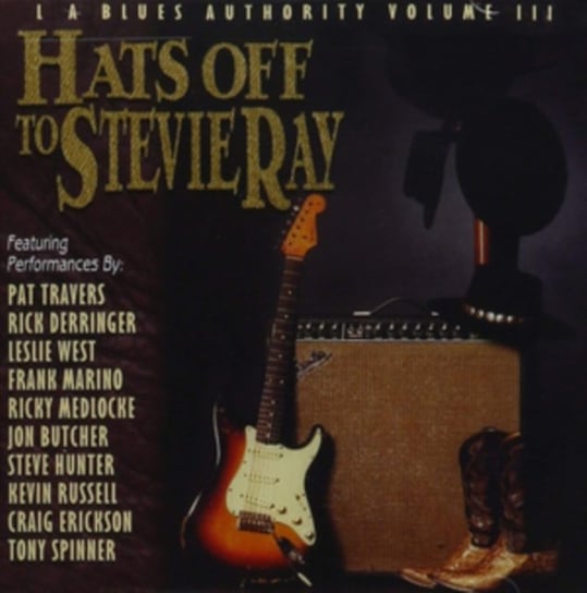 Hats Off to Stevie Ray Various Artists