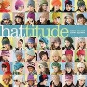 Hattitude: Knits for Every Mood Carron Cathy
