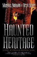 Haunted Heritage Norman Michael, Scott Beth