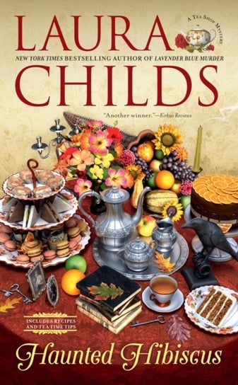 Haunted Hibiscus. A Tea Shop Mystery. Volume 22 Laura Childs