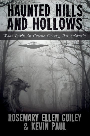 Haunted Hills and Hollows Guiley Rosemary Ellen