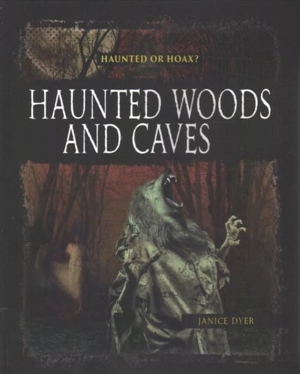 Haunted Woods Caves Dyer Janice
