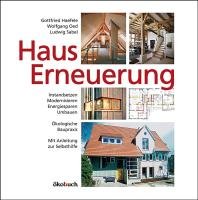 HausErneuerung Haefele Gottfried, Oed Wolfgang, Sabel Ludwig
