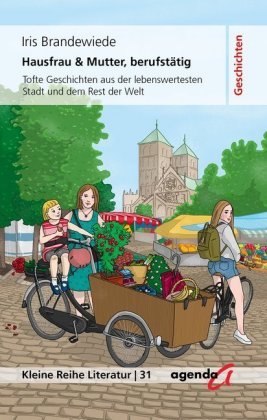 Hausfrau & Mutter, berufstätig agenda Verlag