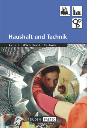 Haushalt und Technik AWT / Lehrbuch Duden Schulbuch