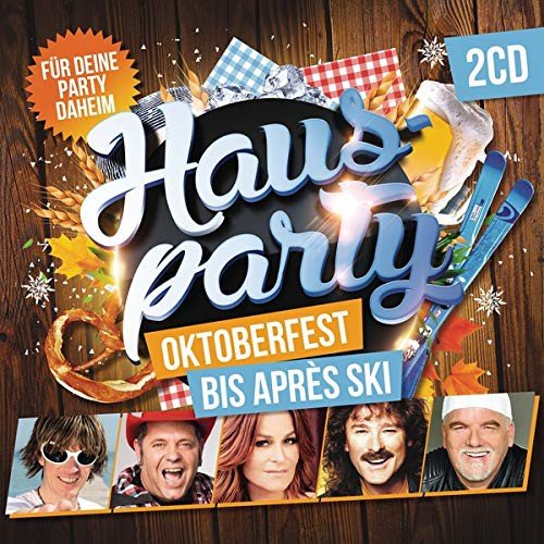 HAUSPARTY Oktoberfest bis Apr¨s Ski Various Artists