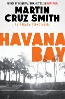 Havana Bay Cruz Smith Martin