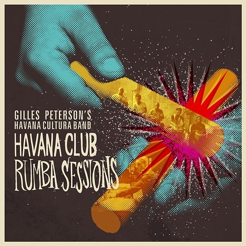 Havana Club Rumba Sessions Gilles Peterson's Havana Cultura Band