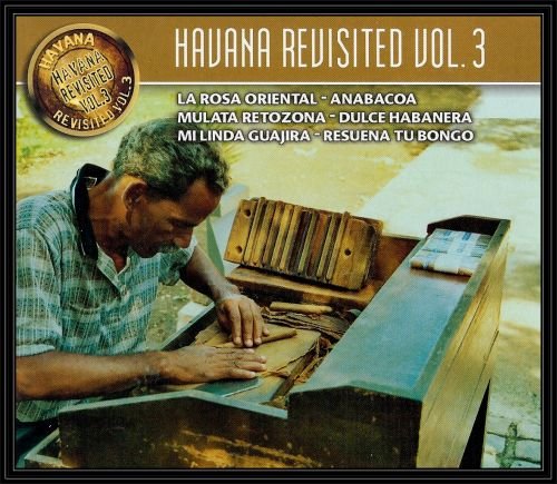 Havana Revisited. Volume 3 Various Artists