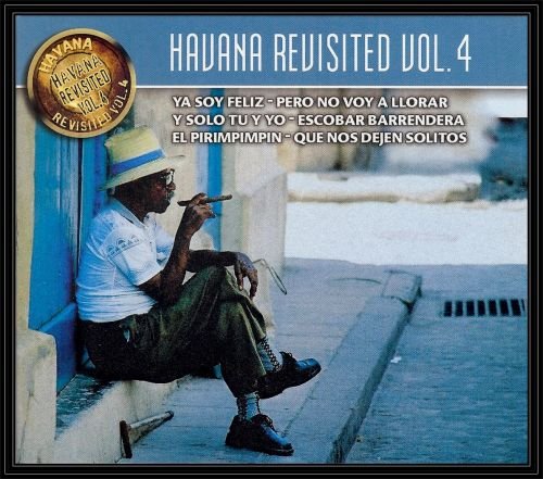 Havana Revisited. Volume 4 Various Artists