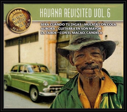 Havana Revisited. Volume 6 Various Artists