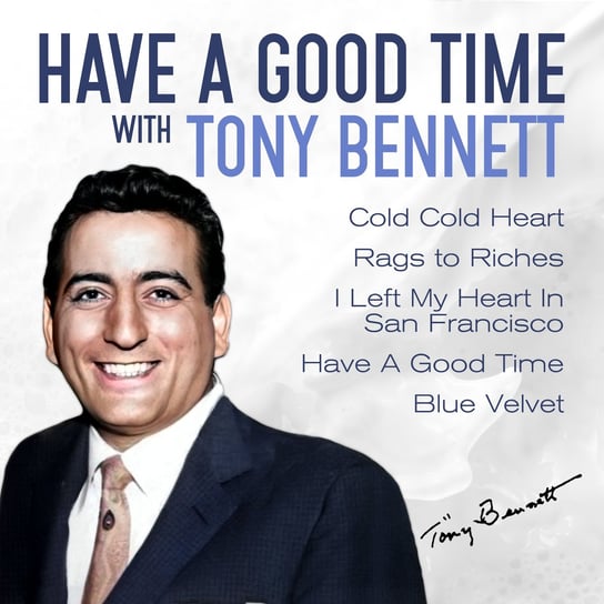Have A Good Time With Tony Bennett Bennett Tony