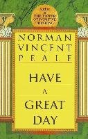 Have a Great Day Peale Norman Vincent