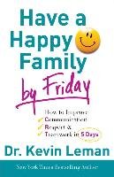 Have a Happy Family by Friday Leman Kevin