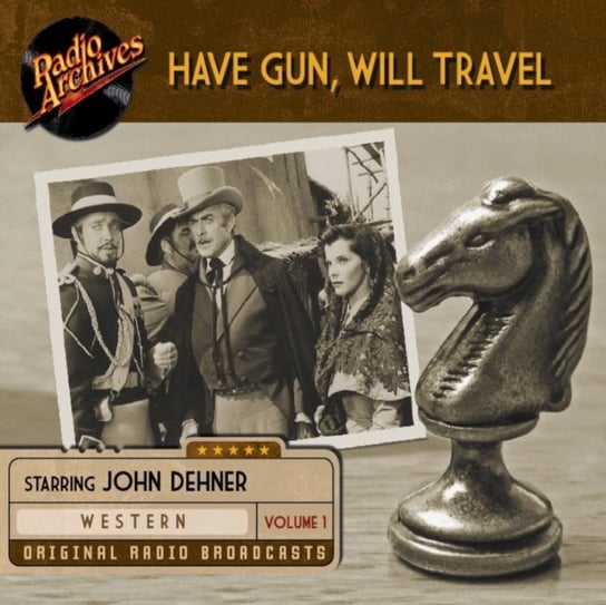 Have Gun. Will Travel. Volume 1 Dehner John