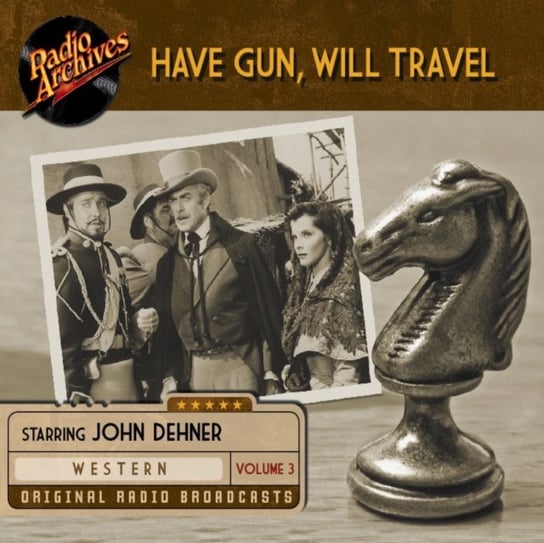 Have Gun, Will Travel. Volume 3 Dehner John