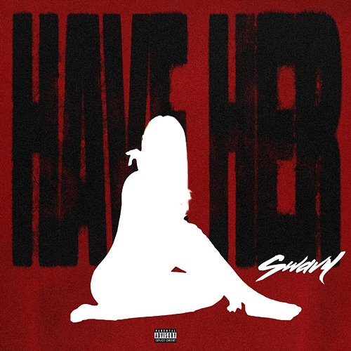 Have Her Swavy