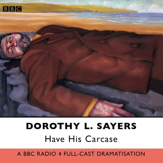 Have His Carcase Sayers Dorothy L.