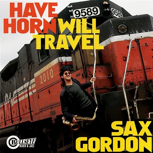 Have Horn Will Travel Sax Gordon