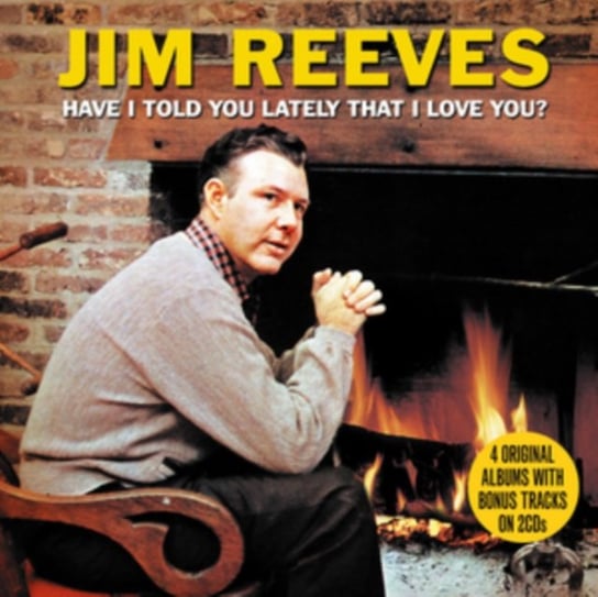 Have I Told You Lately Reeves Jim