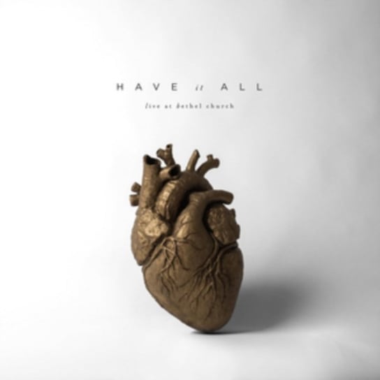 Have It All Bethel Music