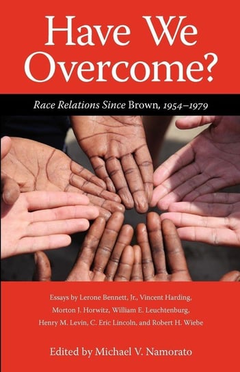 Have We Overcome? University Press Of Mississippi