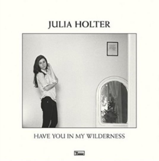 Have You In My Wilderness, płyta winylowa Holter Julia