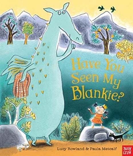 Have You Seen My Blankie? Rowland Lucy